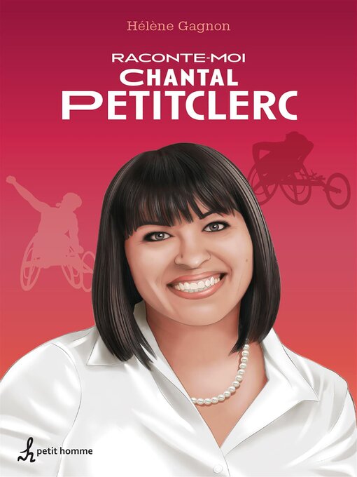 Title details for Raconte-moi Chantal Petitclerc--Nº 31 by Hélène Gagnon - Available